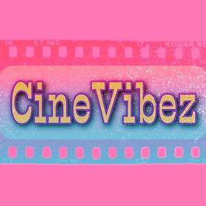 CineVibezHQ