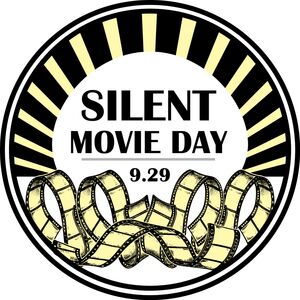 Silent Movie Day 9.29